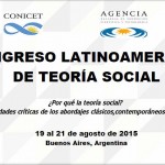[I Congreso Latinoamericano de Teoría Social] Aportes teóricos para pensar el capitalismo recombinante