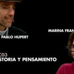 Pensando la cosa: Historia y pensamiento, pasado y presente