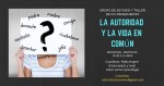La autoridad, la subjetividad y la vida en común en nuestra época – curso y taller