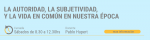 Curso de Posgrado Presencial: La Autoridad, la Subjetividad y la Vida en Común en Nuestra Época