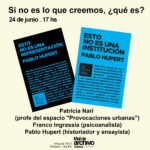Presentación en Rosario de Esto no es una institución y Esto no es una representación